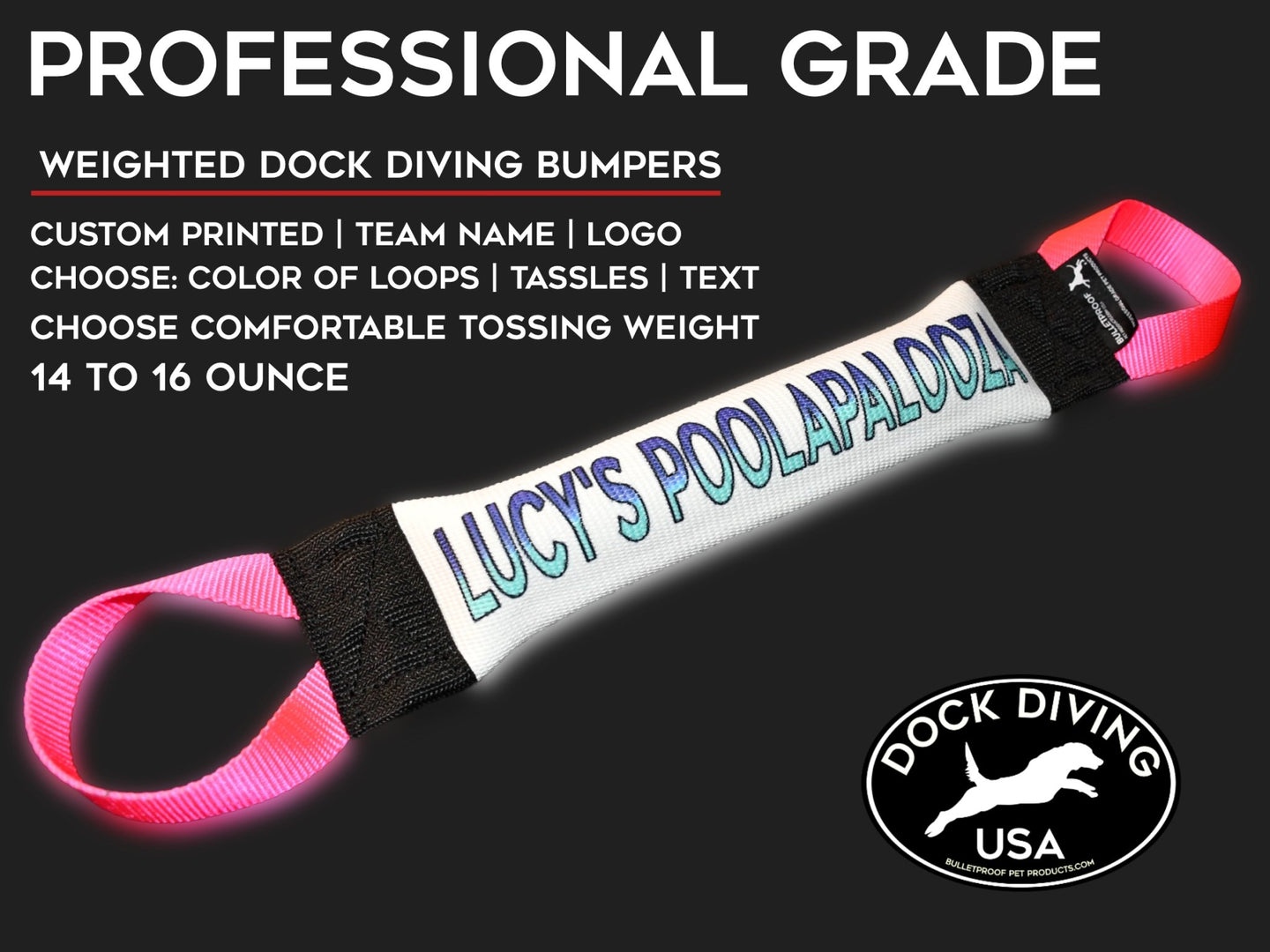 DOCK DIVING BUMPER TUG - COMPETITION SERIES WEIGHTED - CUSTOMIZABLE - Bulletproof Pet Products Inc