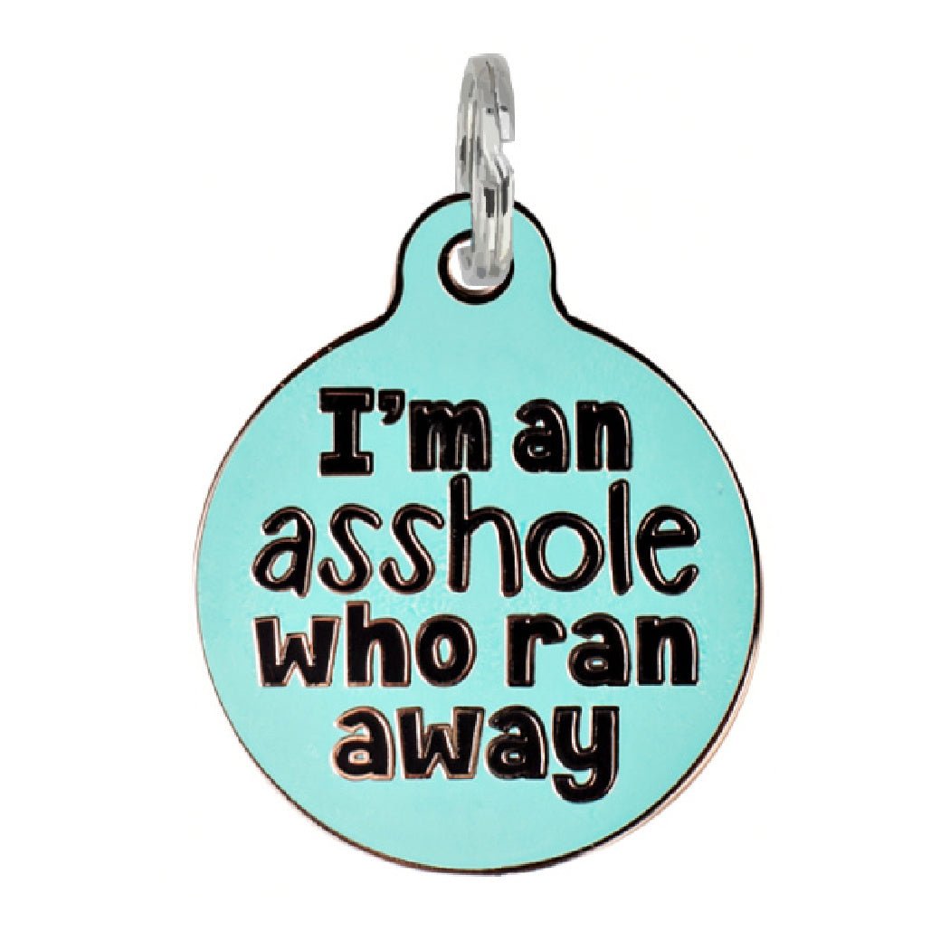 Bad Tags - Blue Enamel Funny Dog Tag Charm - Asshole Ran Away - Bulletproof Pet Products Inc