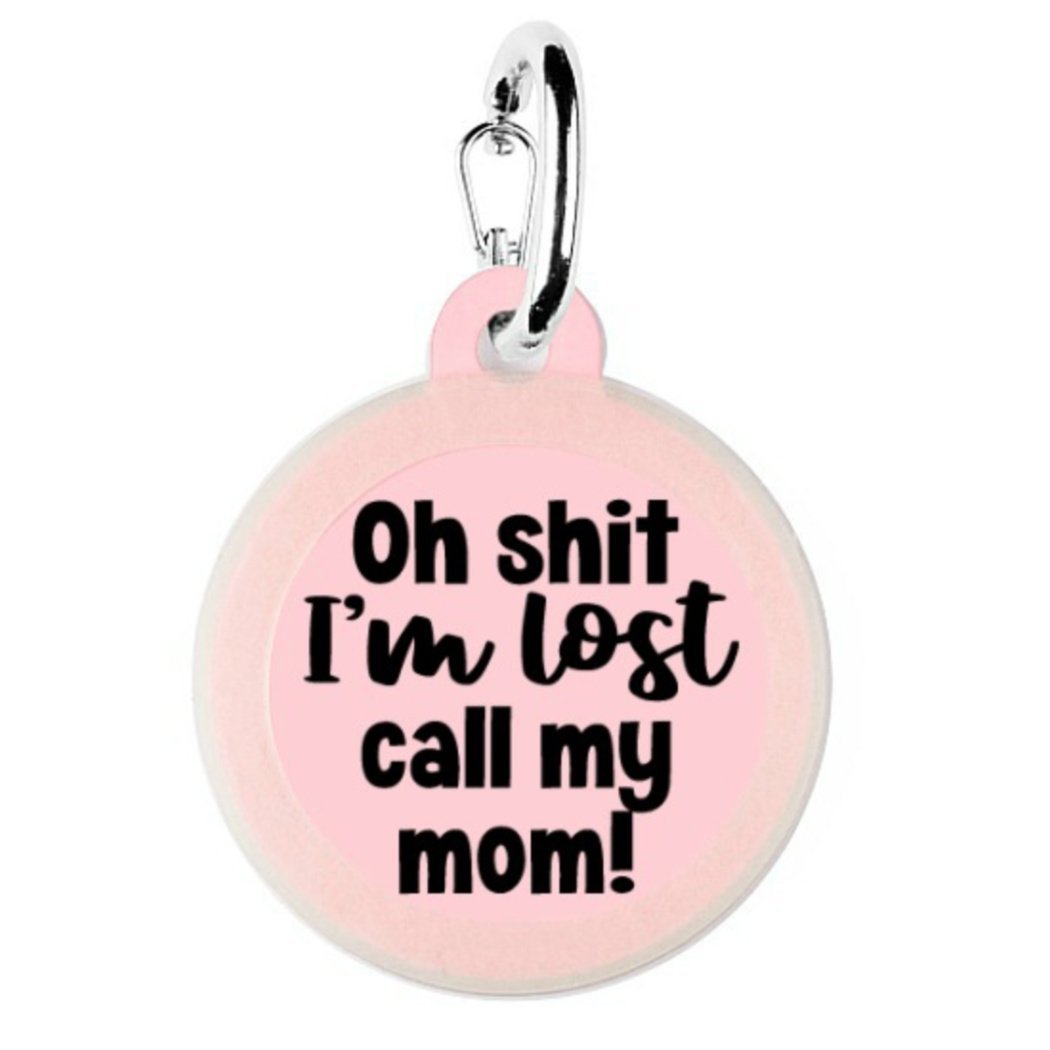 Bad Tags - Oh Shit I'm Lost Call Mom! - Bulletproof Pet Products Inc
