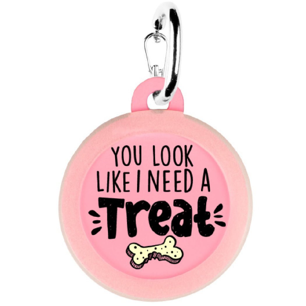 Bad Tags - You Look Like I Need a Treat - Bulletproof Pet Products Inc